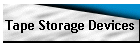 Tape Storage Devices